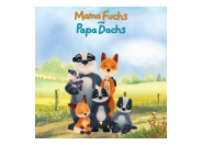 „Mama Fuchs und Papa Dachs – Die TV-Serie“ von den Machern von „Yakari“