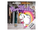 Das Pummeleinhorn veröffentlicht Hörspiel bei Amazon Music und Audible